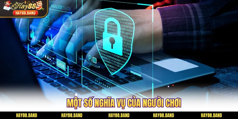 Một số nghĩa vụ của người chơi Một số nghĩa vụ của người chơi